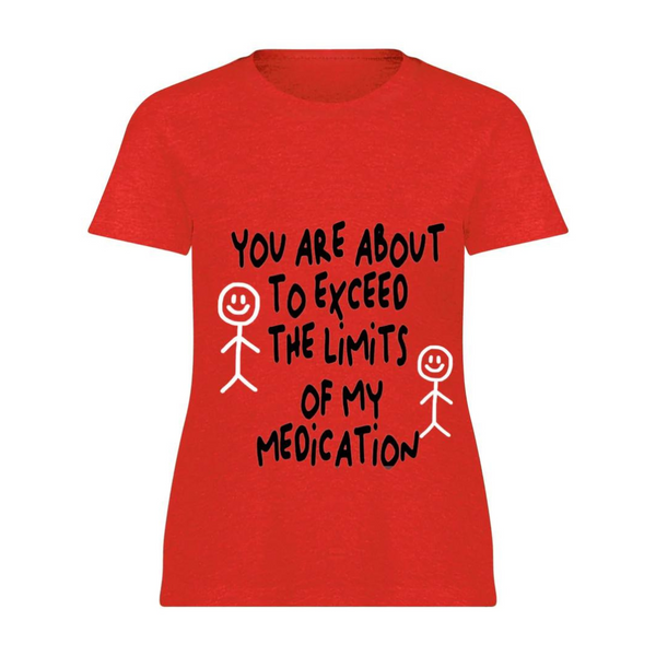 Exceed The Limits of Medication Tee - SAMPLE SALE
