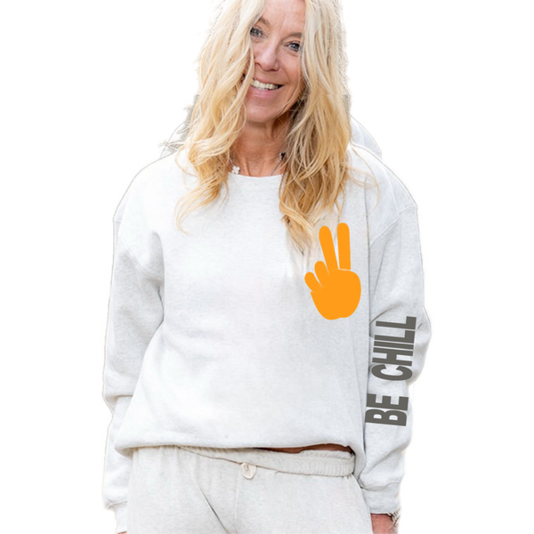 Be Chill Ash Gray Sweatshirt SAMPLE SALE