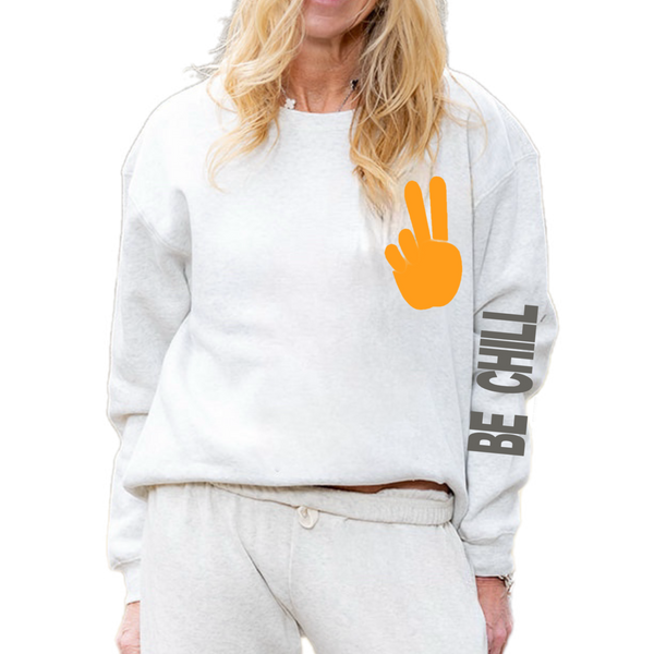 Be Chill Ash Gray Sweatshirt SAMPLE SALE