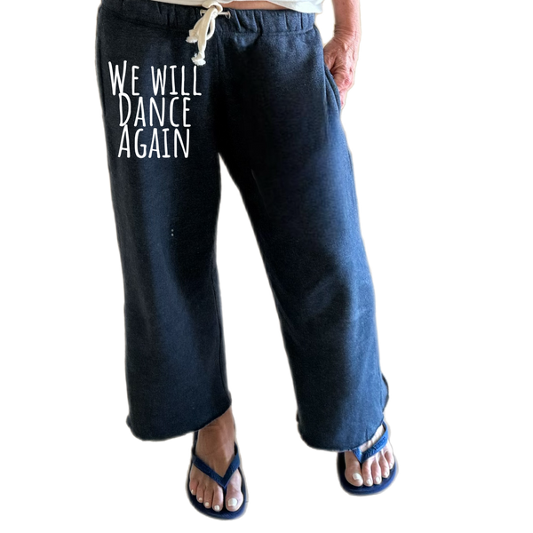 We Will Dance Again Relaxed Sweatpants