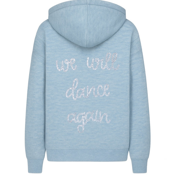 We Will Dance Again Hoodie Sweatshirt SAMPLE SALE