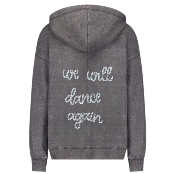 We Will Dance Again Hoodie Sweatshirt SAMPLE SALE