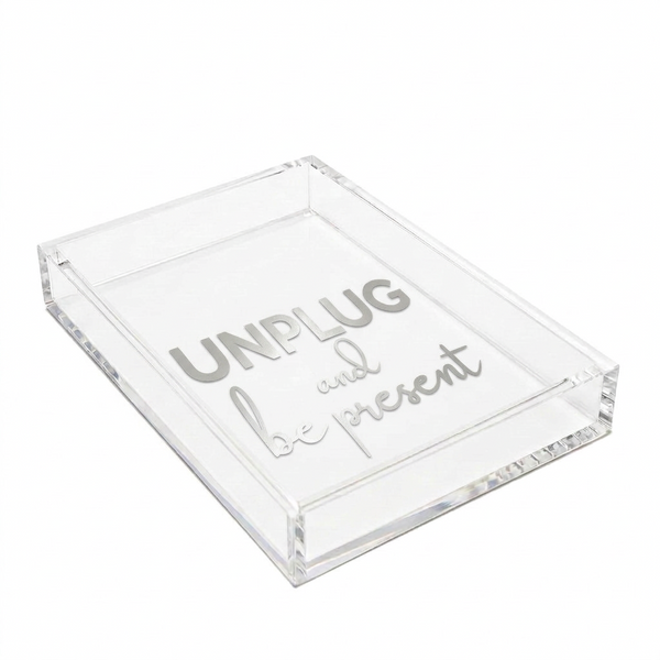Acrylic Tray - Unplug