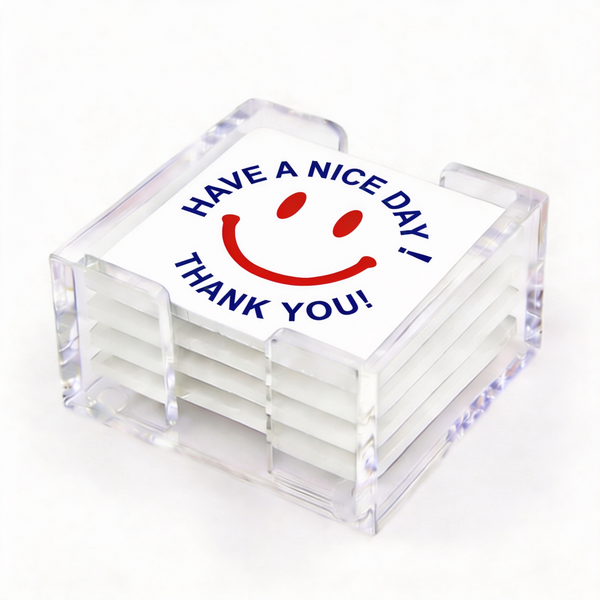 Acrylic Have a Nice Day Coasters